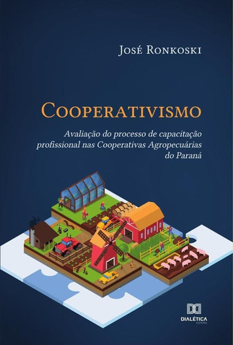 Cooperativismo, De José Ronkoski. Editorial Dialética, Tapa Blanda En Portugués, 2021