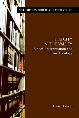 Libro The City In The Valley: Biblical Interpretation And...