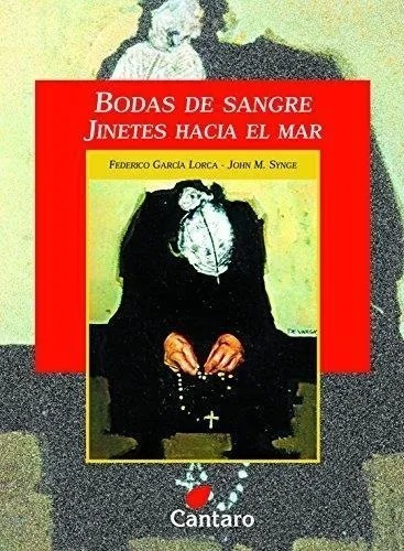 Bodas De Sangre / Jinetes Hacia El Mar García Lorca Cántaro