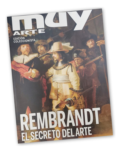 Revista Muy Arte Coleccionista Rembrandt El Secreto Del Arte