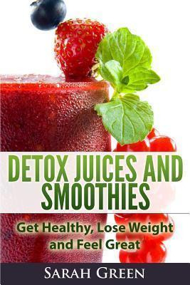 Libro Detox Juices And Smoothies - Sarah Green