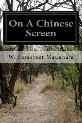 Libro On A Chinese Screen - Maugham, W. Somerset