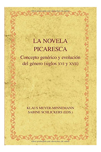 Libro La Novela Picaresca . Concepto Generico Y Ev  De Meyer