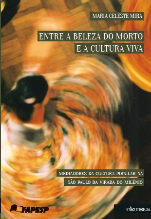 Libro Entre A Beleza Do Morto E A Cultura Viva Mediadores Cu