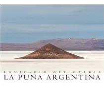 Comprar La Puna Argentina - Bonifacio Del Carril, de Bonifacio Del Carril. Editorial Larivière en español
