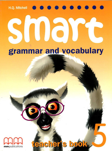 Smart 5 Grammar And Vocabulary - Tch's - Mitchell H.q, de MITCHELL, H.Q.. Editorial Mm Publications, tapa blanda en inglés, 2008