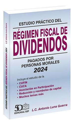 Régimen Fiscal De Dividendos Pagados Por Personas Moral 2024