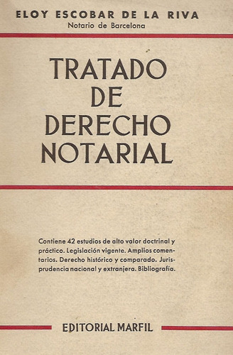 Tratado De Derecho Notarial - Eloy Escobar De La Riva