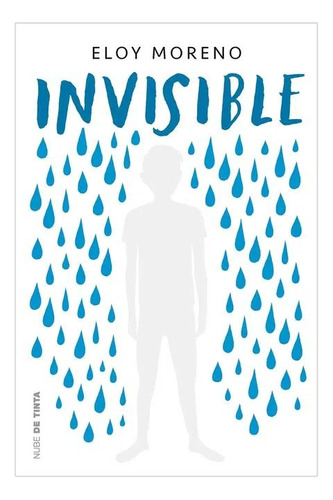 Invisible / Eloy Moreno