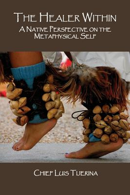 Libro The Healer Within: A Native Perspective On The Meta...