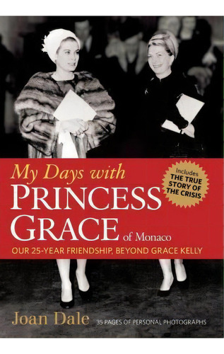My Days With Princess Grace Of Monaco, De Joan Dale. Editorial In-lightning, Tapa Dura En Inglés, 2014
