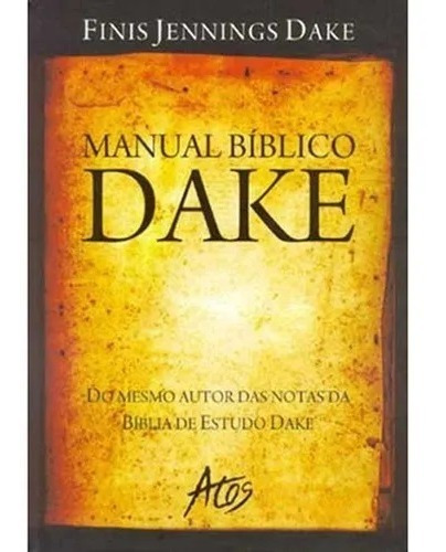 Manual Bíblico Dake  Finis Jennings Dake  Completo