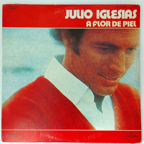 Julio Iglesias - A Flor De Piel  Lp