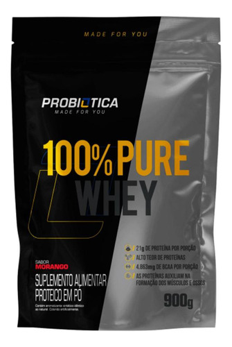 100% Pure Whey Refil 900g - Probiótica - Whey Concentrado Sabor Morango