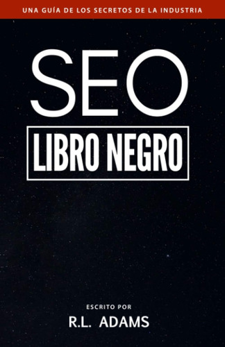 Libro: Seo Libro Negro: Una Guía Sobre La Optimización De Mo