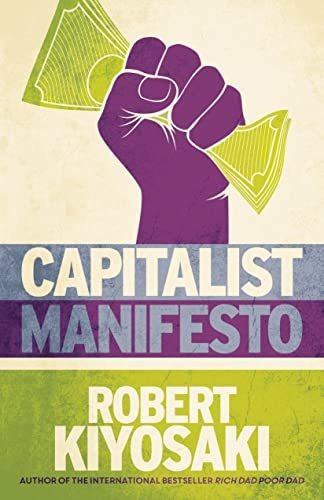 Book : Capitalist Manifesto - Kiyosaki, Robert T