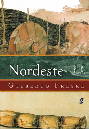 NORDESTE - 7ªED.(2004), de Gilberto Freyre. Editorial GLOBAL, tapa mole, edición 7 en português, 2004
