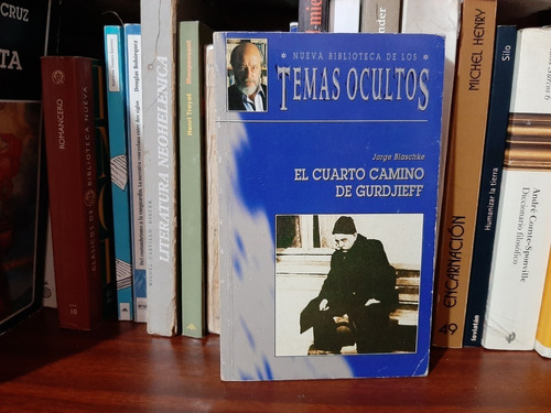 Temas Ocultos El Cuarto Camino De Gurdjieff, J. Blaschke,