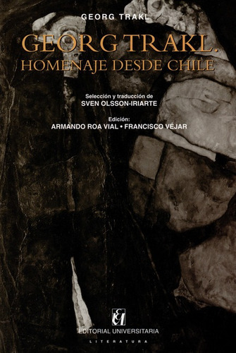 Georg Trakl. Homenaje Desde Chile, De Georg Trakl. Editorial Universitaria Santiago De Chile, Tapa Blanda, Edición 1 En Español, 2002