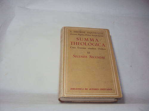 Thomae Equinatis Summa Theologica Iii Secunda Secundae