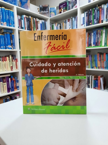 Enfermería Fácil: Cuidado Y Atención De Heridas