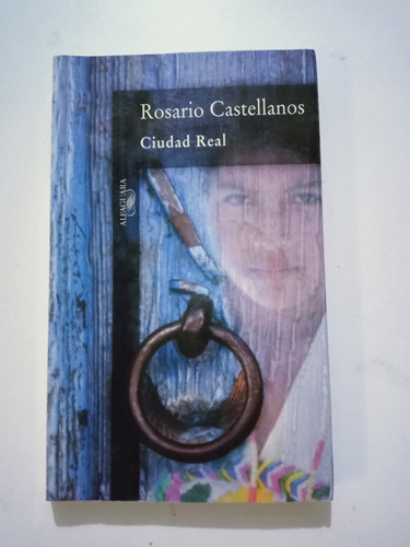 Libro Ciudad Real / Rosario Castellanos