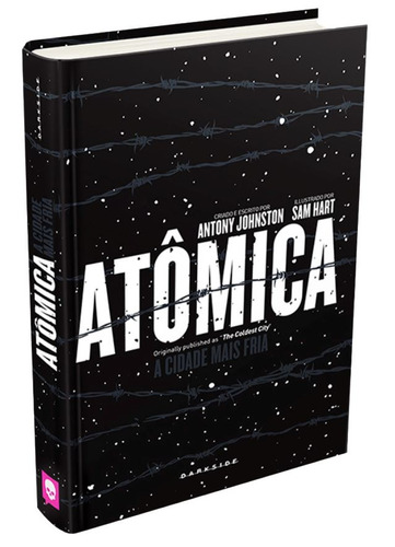 Atômica: A Cidade Mais Fria, de Johnston, Antony. Editora Darkside Entretenimento Ltda  Epp, capa dura em português, 2017