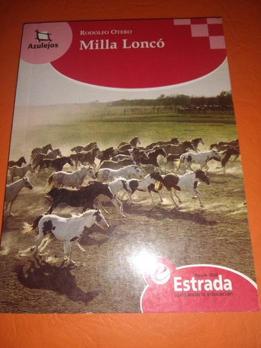 Milla Lonco Rodolfo Otero Estrada 
