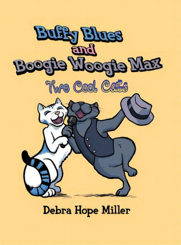 Buffy Blues And Boogie Woogie Max: Two Cool Cats, De Miller, Debra Hope. Editorial Castlebridge Books, Tapa Dura En Inglés