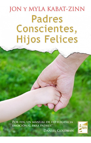 Padres Conscientes, Hijos Felices - Kabat-zinn, Jon