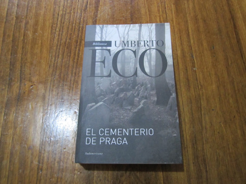 El Cementerio De Praga - Umberto Eco - Ed: Sudamericana