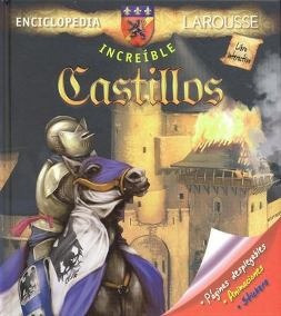 Enciclopedia Increible Castillos Larousse - Por Aique