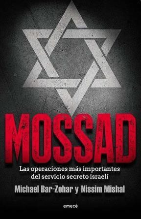 Libro Mossad Las Operaciones Mas Importantes Del Servicio Se