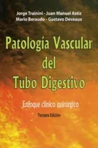 Comprar Patologia Vascular Tubo Digestivo-enfoque Clinico Quirurgico