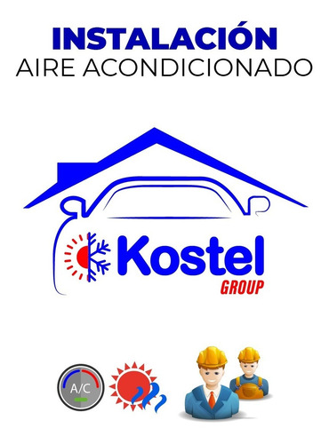 Instalación Aire Acondicionado - Service Reparación - Kostel