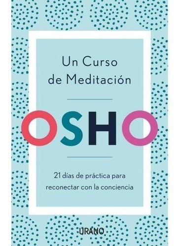 Libro Un Curso De Meditación - Osho