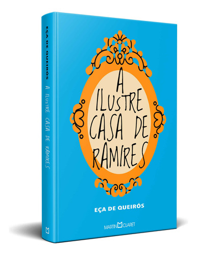 A Ilustre Casa de Ramires, de Eça de Queirós. Editora Martin Claret, capa mole em português