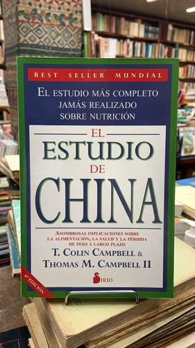 El Estudio De China - Colin Campbell Y Thomas Campbell