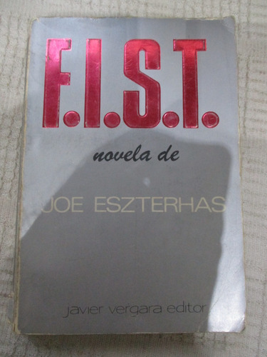 Joe Eszterhas - F.i.s.t.