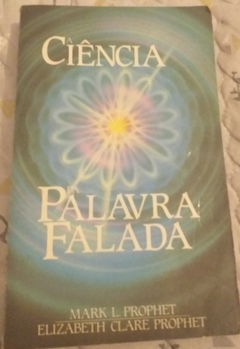 A Ciência Da Palavra Falada (Usado)