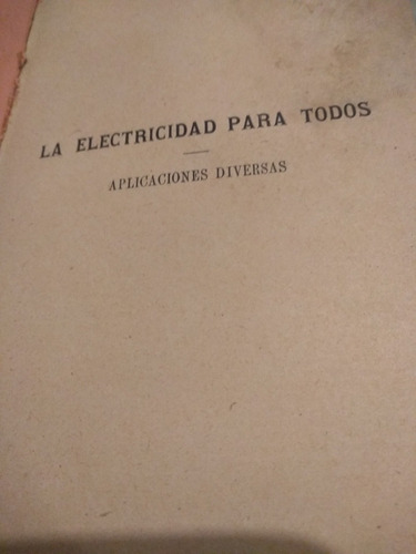 Electricidad Para Todos - Henry Graffigny - Ed.: 1899 (Usado)