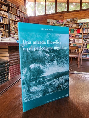 At- Fml- Massuh - Una Mirada Filosófica En El Periodismo