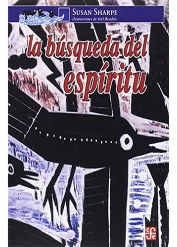 La Busqueda Del Espiritu: La Busqueda Del Espiritu, De Susan Sharpe. Editorial Fondo De Cultura Economica (fce), Tapa Blanda, Edición 1 En Español, 1994