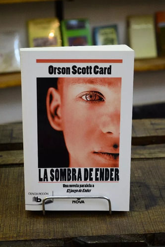La Sombra De Ender. Orson Scott Card.  