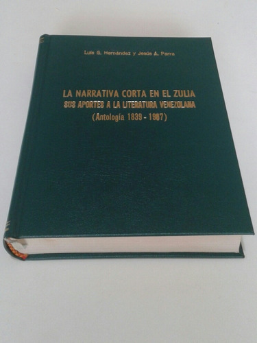 La Narrativa Corta En El Zulia Sus Aportes A La Literatura