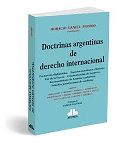 Doctrinas Argentinas De Derecho Internacional - Piombo, Hora