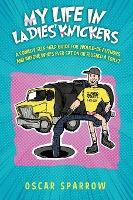 Libro My Life In Ladies' Knickers : An Outrageously Funny...