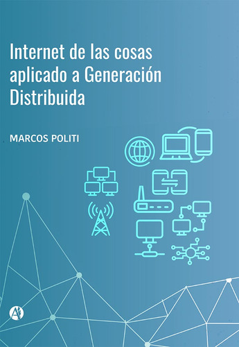 Internet De Las Cosas Aplicado A Generación Distribuida