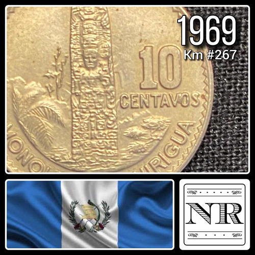 Guatemala - 10 Centavos - Año 1969 - Km #267 - Monolito