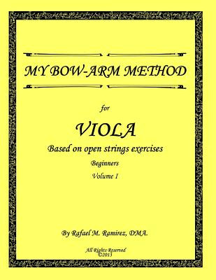 Libro My Bow-arm Method For Viola: Beginners. Volume 1 - ...